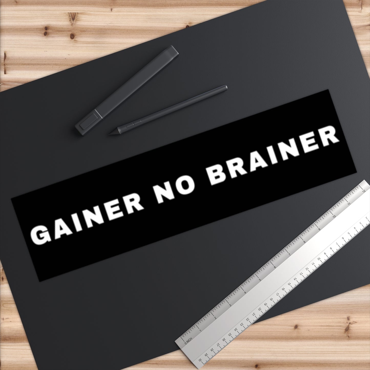 GAINER NO BRAINER Bumper Sticker