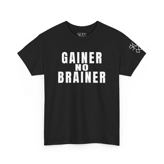 GAINER NO BRAINER T-Shirt